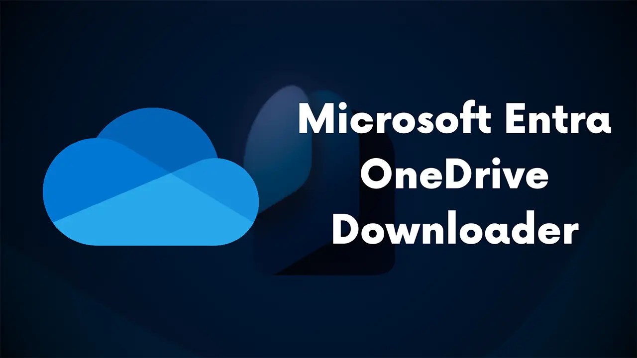 Microsoft Entra OneDrive Downloader